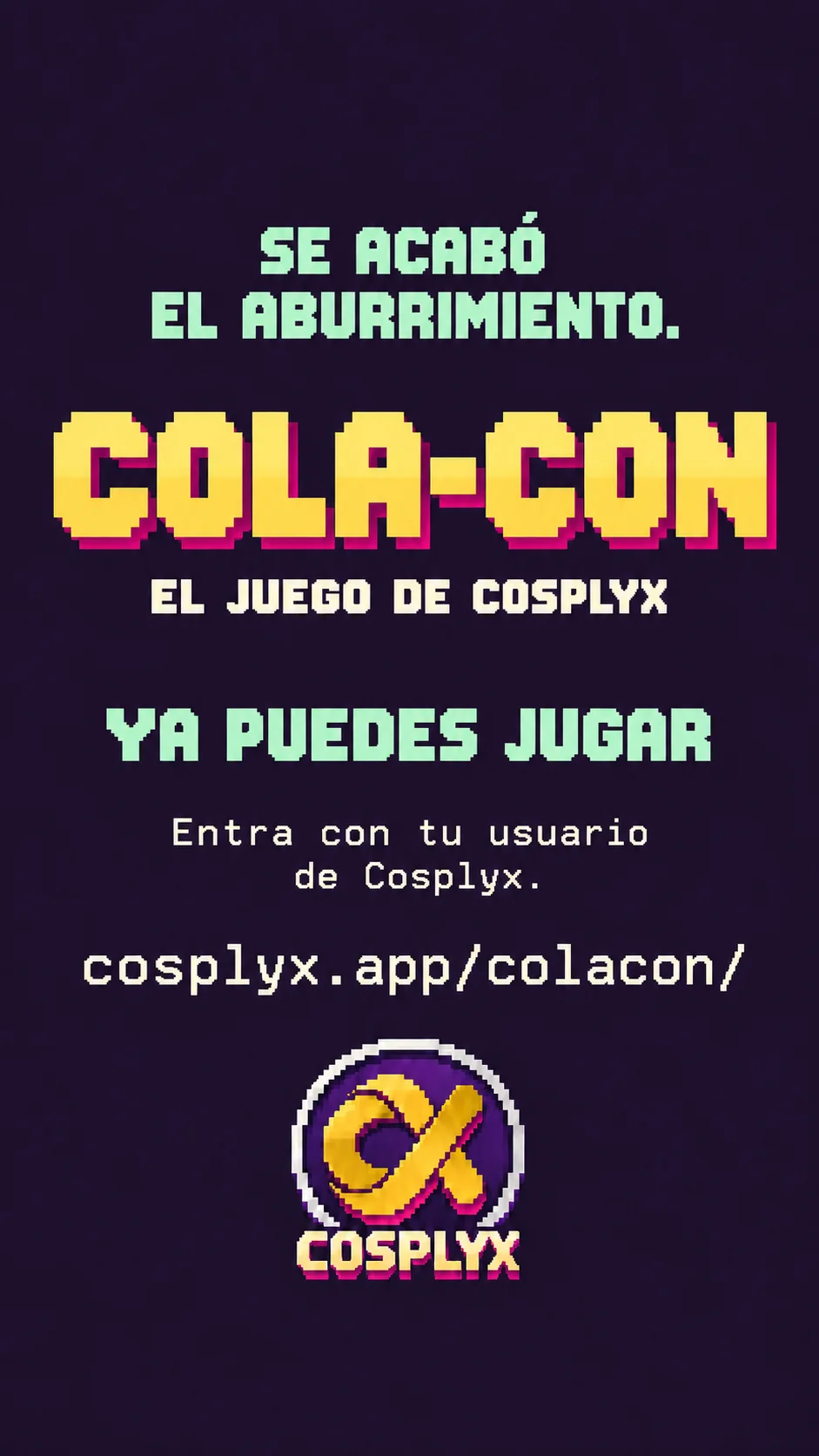 Cosplyx sube de nivel: nueva Arena, gamificación y COLA-CON